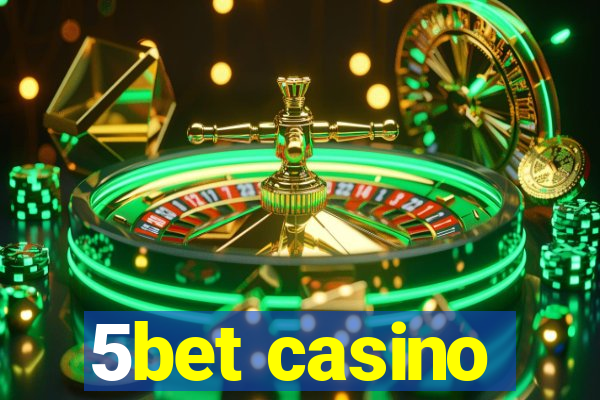 5bet casino